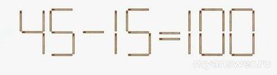 Как переставить одну спичку для получения правильного равенства(45-15=100)?
